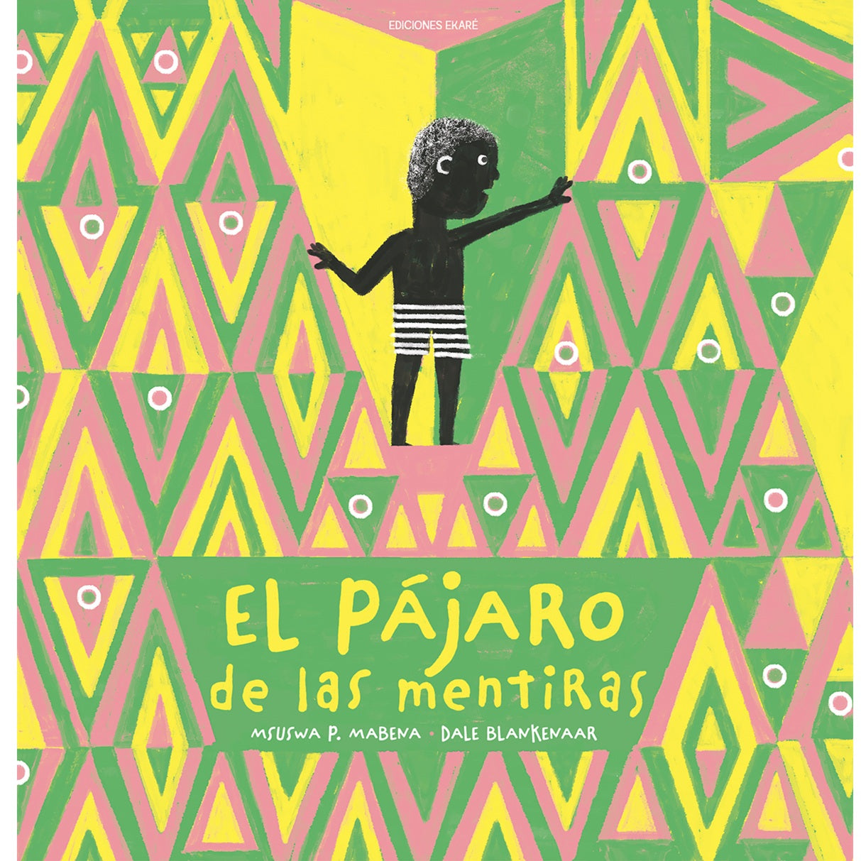 El pájaro de las mentiras El pájaro de las mentiras